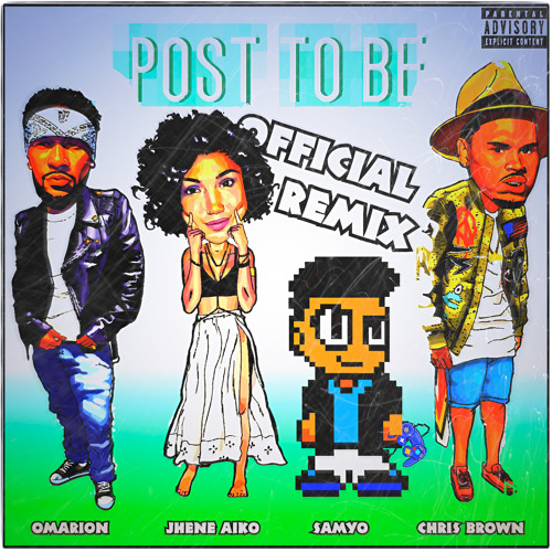 Omarion x Chris Brown x Jhene Aiko x Samyo - Post To Be (Official Remix:Cover) // Rnb Mix