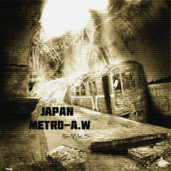 Japan Metro A.W