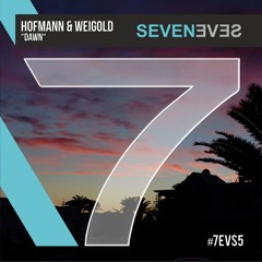 Hofmann & Weigold - Dawn (7EVS5)