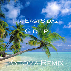Tha Eastsidaz ft Snoop Dogg - G'd up (Kytoma Remix)