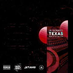 J.R. Donato - Texas (Prod. By Dj CapCom)