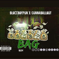 BAG (BloccBoyPunn x GunnaBallout)