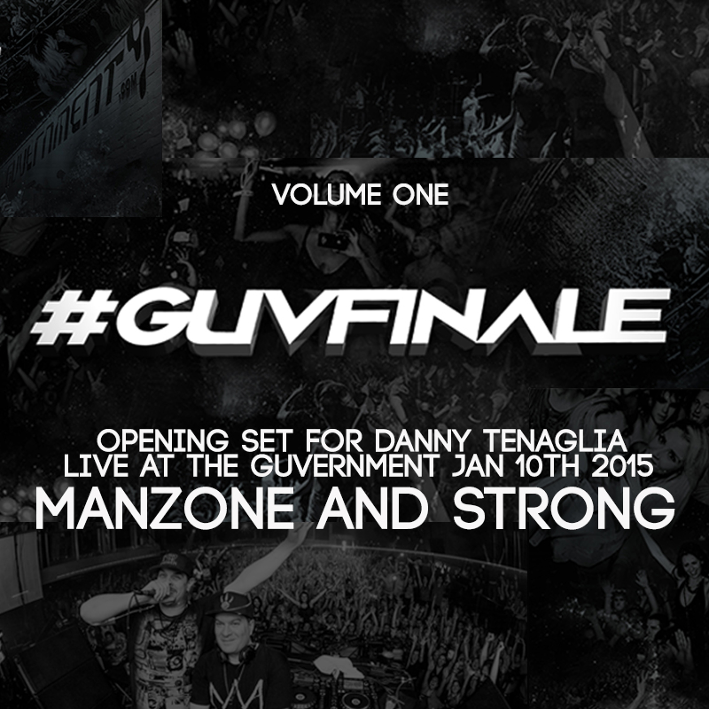 Guvernment Finale Weekend - M&S Opening Set For Danny Tenaglia (Jan 10/2015) episode artwork
