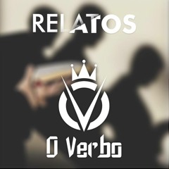 O Verbo - Relatos (Tunna On The Beat)