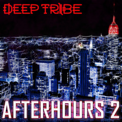 AFTERHOURS Vol.2 By Deep Tribe (2014) [FREE DOWNLOAD]