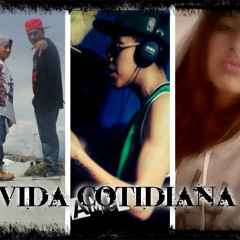 "VIDA COTIDIANA"  ZONA DE RAP (FER-TRY Mc & MBY)FT Canabico Mc & Dayana