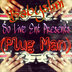 Erika Stylez - Plug Man