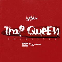 Lightshow - Trap Queen (Freestyle)