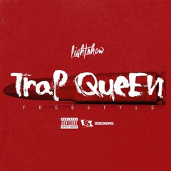 Lightshow - Trap Queen (Freestyle)