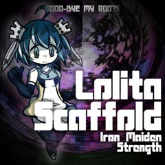Iron Maiden Strength - Lolita Scaffold (Full Edit)