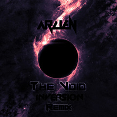 Arcien - The Void (Inversion Remix)