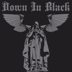 Rough teaser mix for the new track " The Fallen" by Down In Black