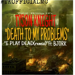 Death To My Problems (Freestyle)