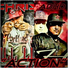 ADHD N LIL CHRIS -ACTION -