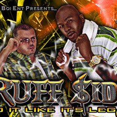 RuffSide - Do It Like Its Legal (ft. Haystak Prod By A 2da K)