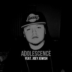 Adolescence Feat. Joey Jewish | @MedranoMajors / @JoeyJewish