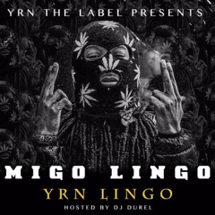 Migos - YRN Lingo - Migo Lingo Freestyle  [Prod By RobTaylorBeatz]
