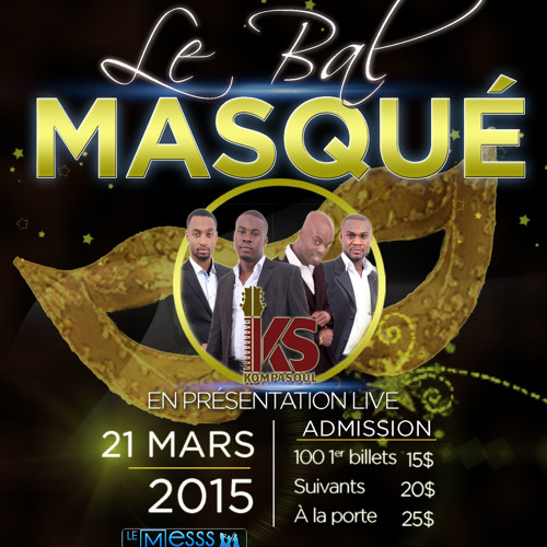 LE BAL MASQUE MIXTAPE DJ EXCEL BDAY BASH & KOMPA SOUL LIVE 21 MARS 2015