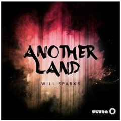 Will Sparks - Another Land (IndieBeatsRemix)