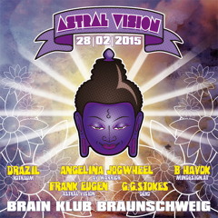 Dj Drazil-Astral Vision set 28.02.15 Brain Bs (vinyl only)