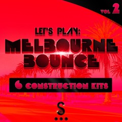 Let's Play: Melbourne Bounce Vol 2 ( 6 Construction Kits ) by Golden Samples