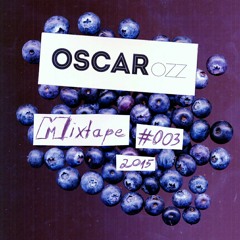 Oscar OZZ - Mixtape #003 / 2015