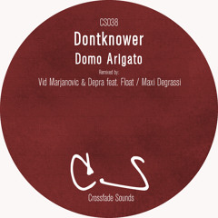 Dontknower - Domo Arigato (Original Mix) [Crossfade Sounds]