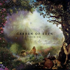 Toch-UQ - Eden (Prod. By RUFF DRAFT)