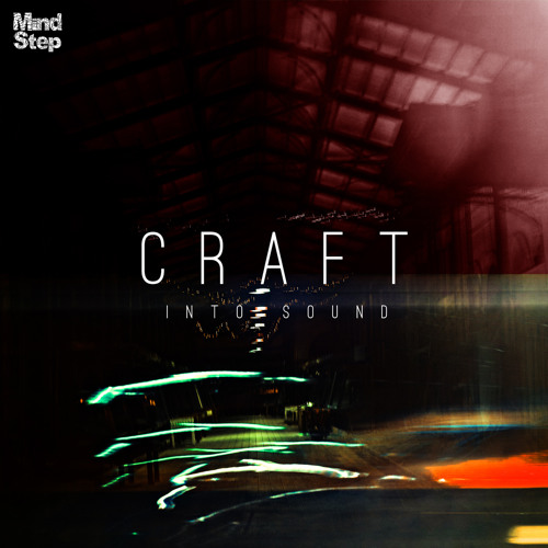 Craft - Into Sound [Clip]