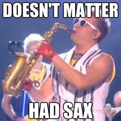 Epic Sax Guy