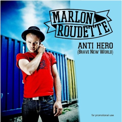 Stream Marlon Roudette - Anti Hero (Dj Pan Mix) By Sergiy.