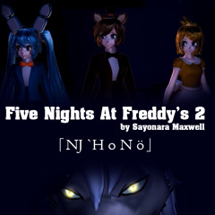 【Thai Ver.】Five Nights At Freddy's 2 by Sayonara Maxwell「NJ `H o N ö」