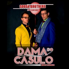 Sousa Brothers ft Dj Cabeludo - Dama Do Casulo [2015] Dj PaparazziProd