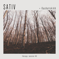 therapy: session #4 - 'SATIV' by Kashatskikh