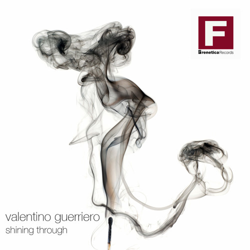 FRE072-Valentino Guerriero-Shining Through