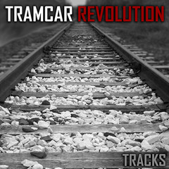 Tramcar Revolution - Strength In Numbers