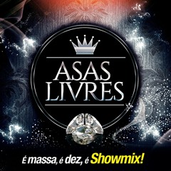 Asas Livres - Só Da Valor Depois Que Perde