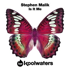 Stephen Malik - Is It Me (Preview)