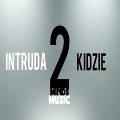 Intruda And Kidzie X 2Minds - 2Minds Music