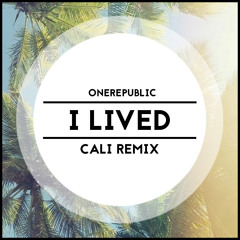 One Republic - I lived (Cali Remix)