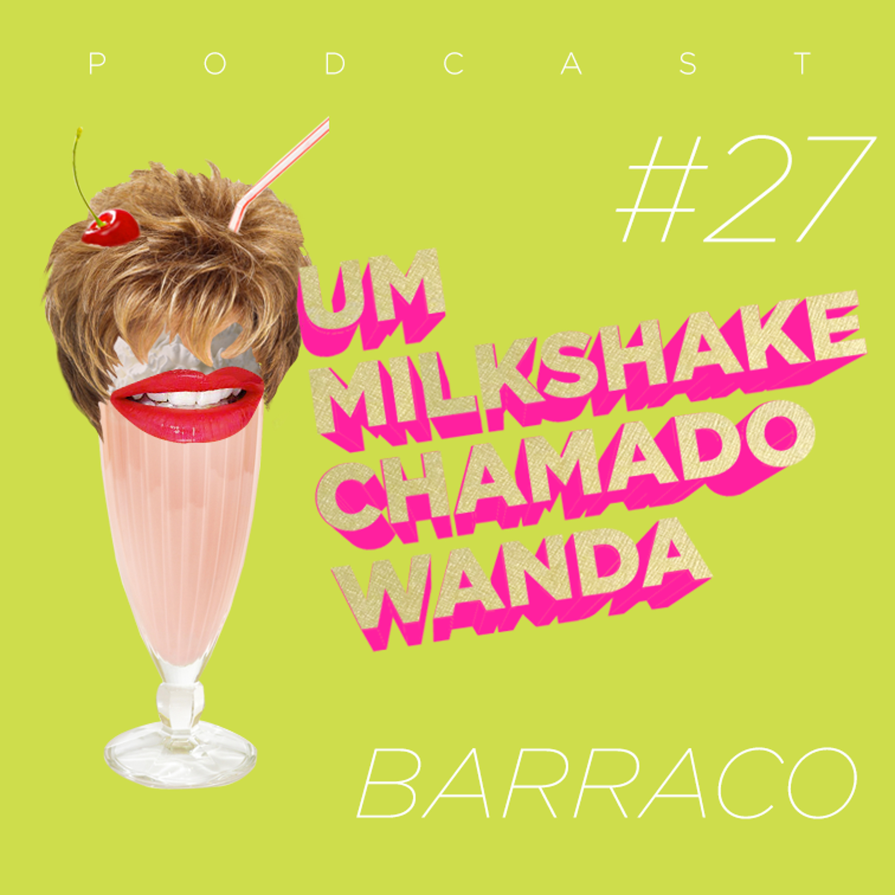 Um Milkshake Chamado Wanda