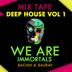 Weare Immortals DeephouseMixtape Vol1