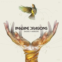 Imagine Dragons- Smoke+Mirrors