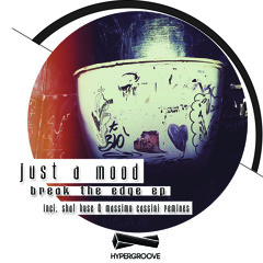 Just A Mood - Break The Edge EP