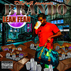 Brando - Make Ya Wish Prod By CELL - Lean Fean