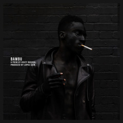 Kojey Radical - "Bambu" (Prod. Lupus Cain) [EARMILK Exclusive]