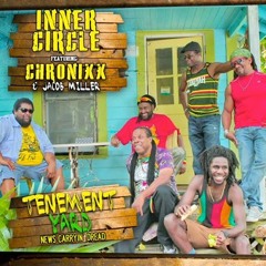 Inner Circle Ft. Chronixx & Jacob Miller - Tenement Yard (Omarsson Remix)