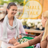 Amit a small talkról tudni érdemes
