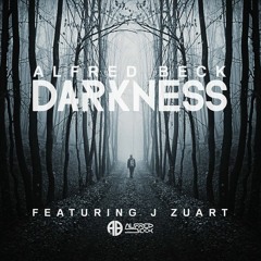 Alfred Beck - Darkness Ft. J Zuart (Original Mix) FreeDownload