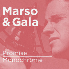 Marso & Gala - Monochrome
